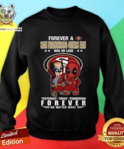 Great A San Francisco 49Ers x Marvel Fan Yesterday Today Tomorrow Sweatshirt