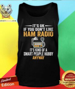 Hot Smart People Hobby Ham Radio Shirt Operators Amateur Radio Tank-top
