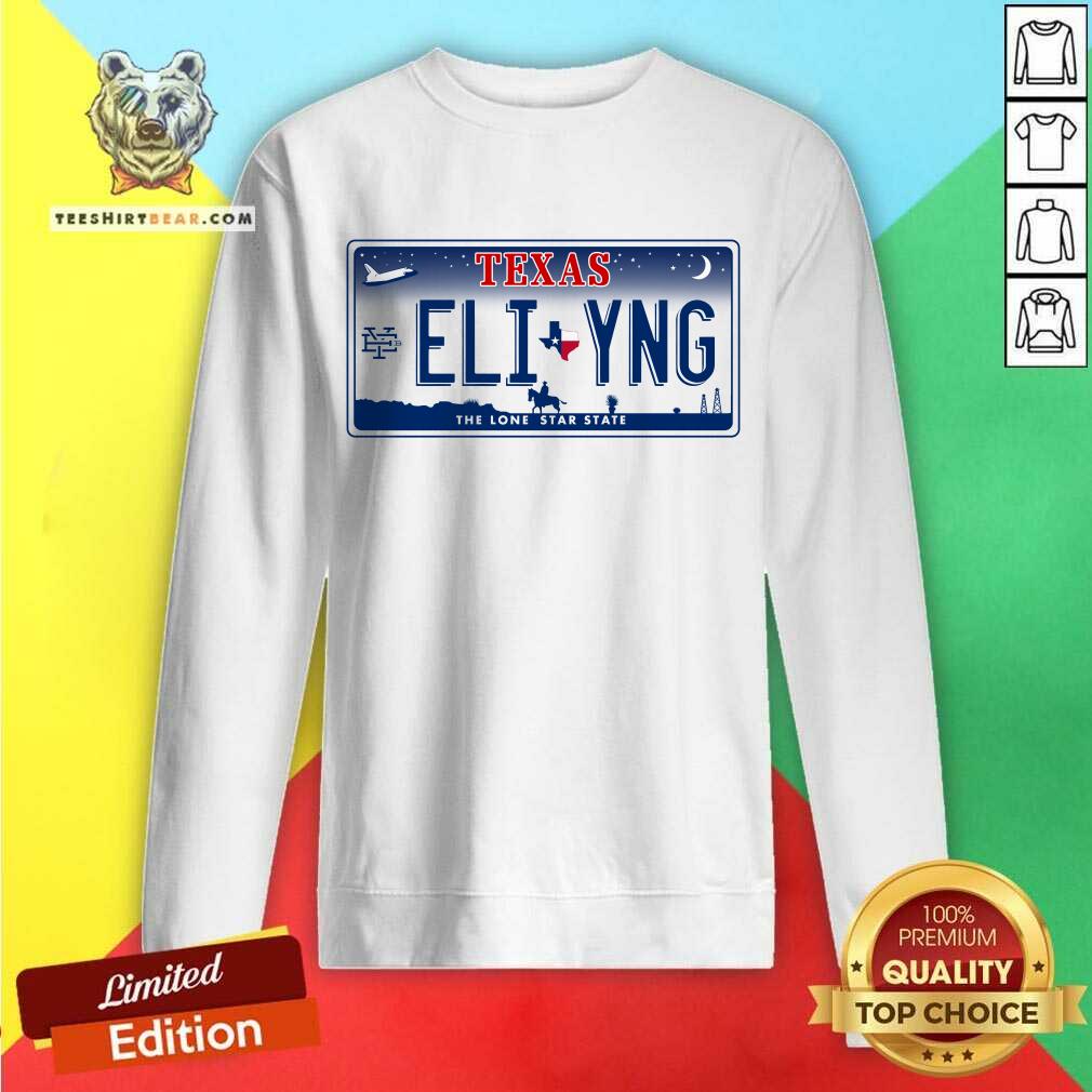 Nice Texas Eli Young Band License Plate Sweatshirt