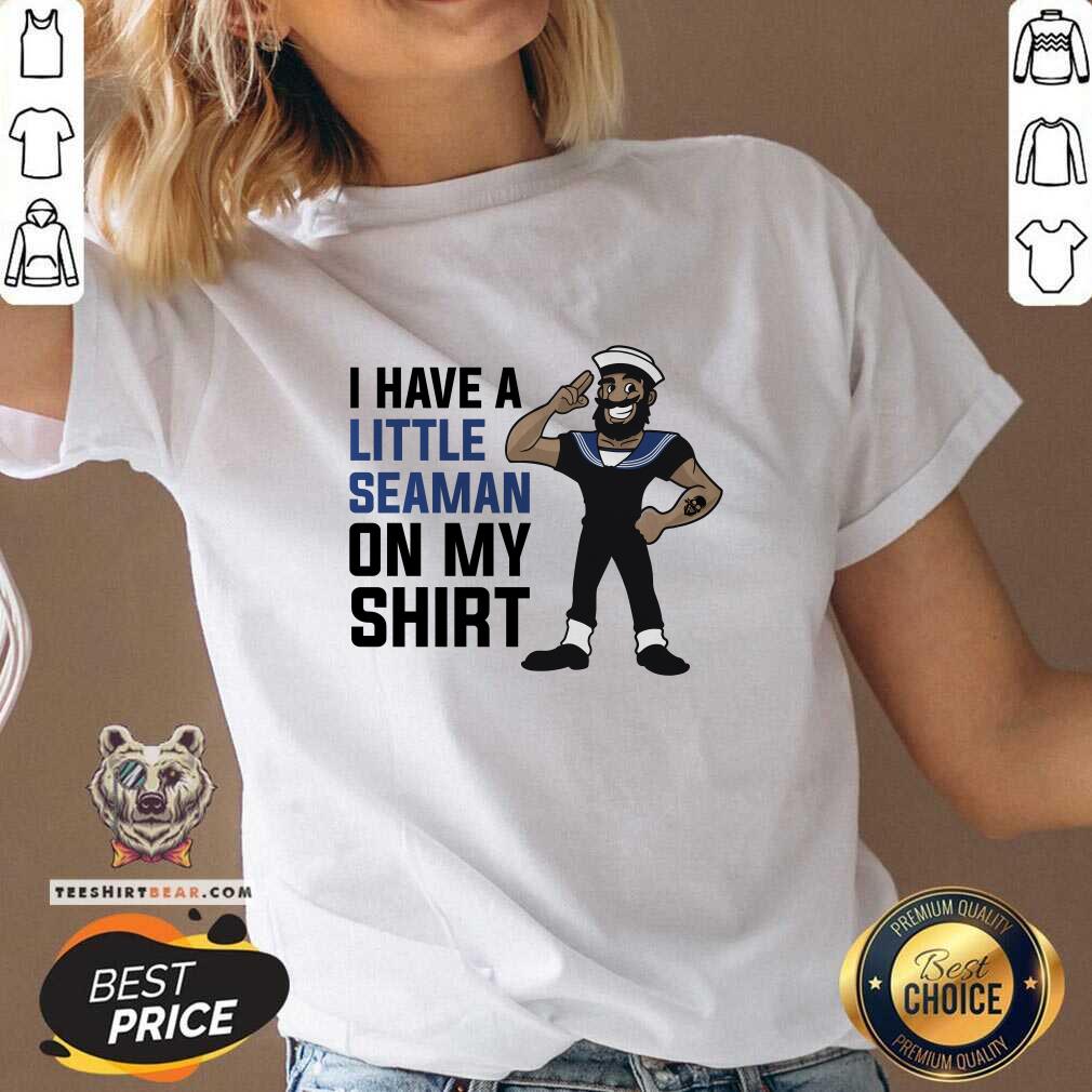 Official I Have A Little Seaman On My V-neck
