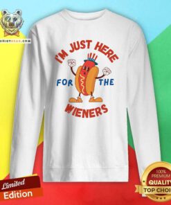 Premium I'm Just Here For The Wieners Sweatshirt