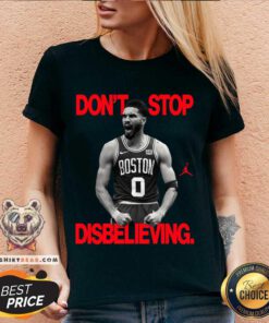 Premium Jayson Tatum Don’t Stop Disbelieving V-neck