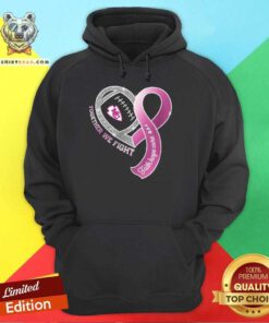 Premium Kansas City Chiefs Together We Fight Cancer Faith Hope Cure Hoodie