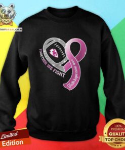 Premium Kansas City Chiefs Together We Fight Cancer Faith Hope Cure Sweatshirt
