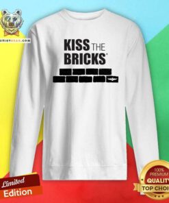 Premium Kiss The Bricks Sweatshirt