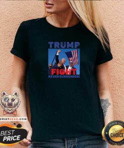 Premium Trump Fight Trump Never Surrender V-neck