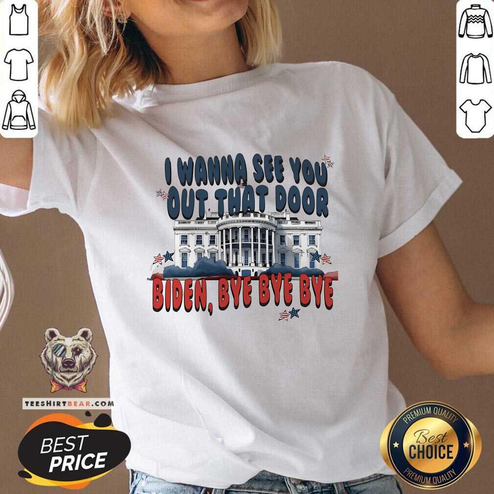 Pretty I Wanna See You Out That Door Bye Bye Biden V-neck