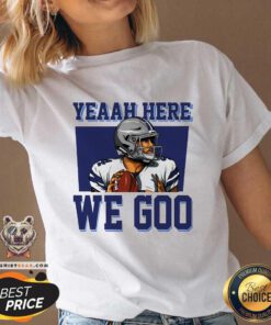 Top Dak Prescott Yeah Here We Go V-neck
