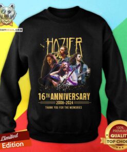 Top Hozier 16th Anniversary 2008-2024 Thank You For The Memories Sweatshirt