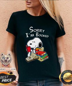 Top Snoopy Reading Book Sorry I’m Booked For Book Lover V-neck