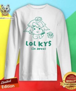 Awesome Lol Kys In Apex Sweatshirt