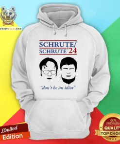 Awesome Schrute 24 Don’t Be An Idiot Hoodie