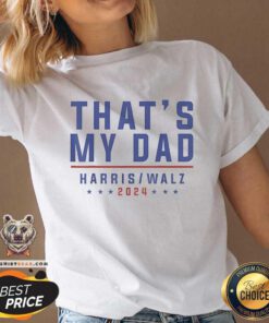 Awesome That’s My Dad Kamala Harris Tim Walz 2024 V-neck