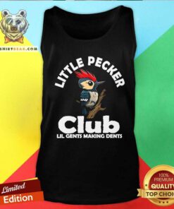 Funny Little Pecker Club Lil Gents Making Dents Woodpecker Tank-top