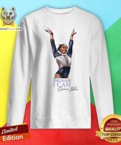Funny Simone Biles Because I Can 2024 Olympics Gymnastics Sweatshirt