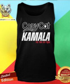 Good Copycat Kamala No Tax On Tips Tank-top