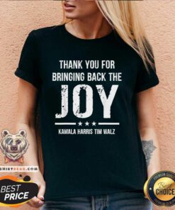 Good Harris Walz Thank You For Bringing Back The Joy V-neck