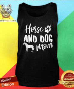 Good Horse And Dog Mom Dog Paw Animal Lover Tank-top