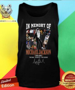 Good In Memory Of Michael Jackson 1958-2025 The Man The Myth Tank-top