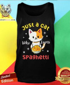 Good Just A Cat Loves Spaghetti Tank-top