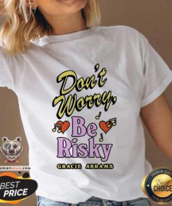 Great Gracie Abrams Don’t Worry Be Risky 2024 V-neck