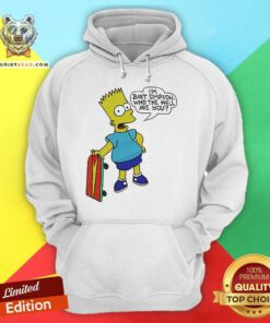 Hot I’m Bart Simpson What The Hell Are You Hoodie