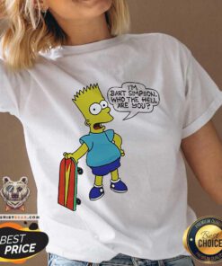 Hot I’m Bart Simpson What The Hell Are You V-neck
