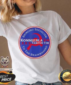 Hot Kommiebla Tampon Tim 24 Bringing Socialism To The Brainwashed V-neck