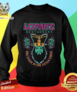 Hot Lo Pan's Restaurant Big Taste In The Little China Sweatshirt