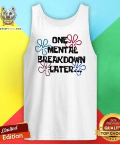 Hot One Mental Breakdown Later Classic Tank-top
