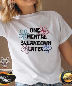 Hot One Mental Breakdown Later Classic V-neck