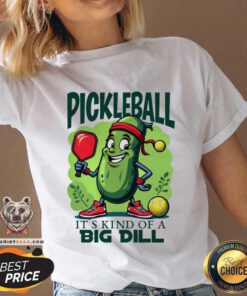 Hot Pickleball It's Kind Of A Big Dill V-neck