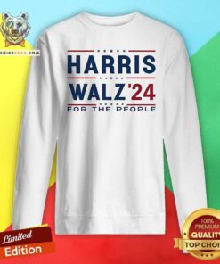 Nice Harris Walz 2024 For People Sweatshirt