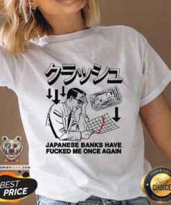 Nice Japanese Banks Have Fucked Me Once Again V-neck