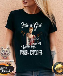 Nice Just A Girl In Love With Her Daniel Radcliffe V-neck