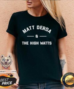 Nice Matt Derda The High Watts V-neck