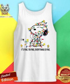 Nice Snoopy And Woodstock It's Fine I'm Fine Everything Is Fine Tank-top
