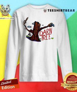 Official Big Cat Banging Chains Darn Tree Sweatshirt