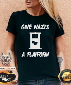 Official Give Nazis A Platform V-neck