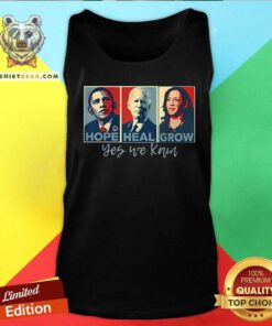 Official Hope Heal Grow Yes We Kam Kamala Harris Support Tank-top