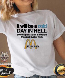Official It Will Be A Cold Day In Hell From Mcdonalds V-neck