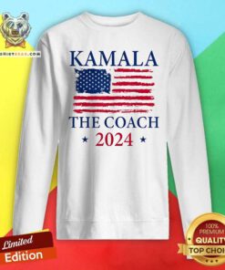 Official Kamala And The Coach America Flag 2024 Sweatshirt