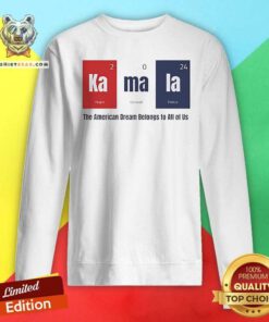 Official Kamala Harris Red White And Blue The American Dream Belong Sweatshirt