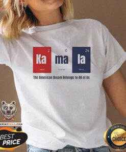 Official Kamala Harris Red White And Blue The American Dream Belong V-neck