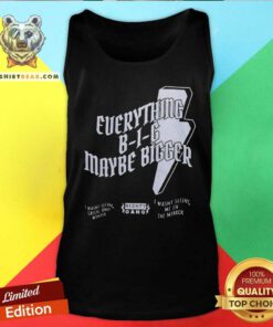 Original Haviah Mighty Everything B-I-G Maybe Bigger Tank-top