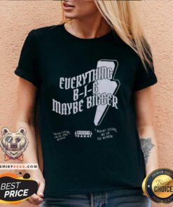 Original Haviah Mighty Everything B-I-G Maybe Bigger V-neck