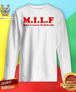 Original Milk Man I Love Festivals Sweatshirt