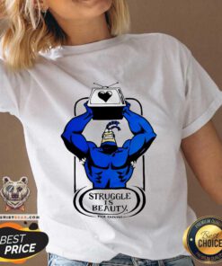 Original The Tick Struggle Is Beauty V-neck