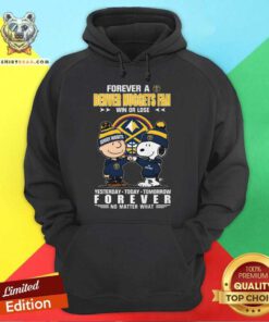 Premium A Denver Nuggets Fan Yesterday Today Tomorrow Forever Hoodie