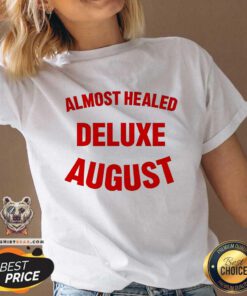 Premium Almost Healed Deluxe August V-neck